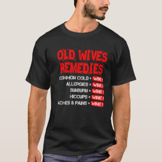 Oude vrouwen remedies t-shirt
