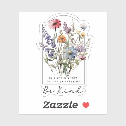 Oude wilde bloemen met citaat - Wees aardig Sticker (Vel)