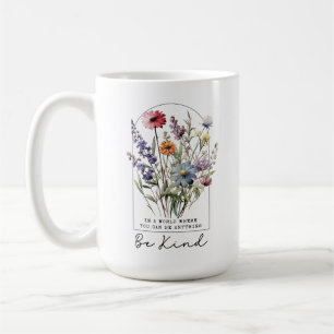 Oude wilde bloemen met citaat - Wees vriendelijk Koffiemok