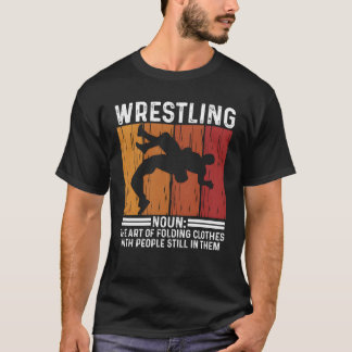 Oude worstelspreuk show vecht atleet grappig t-shirt