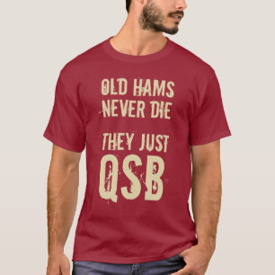 Oude zwervers sterven nooit Mannen radio-ham T-Shi T-shirt
