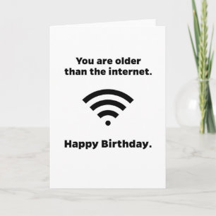 Ouder dan de Internet Grappige Verjaardag Kaart