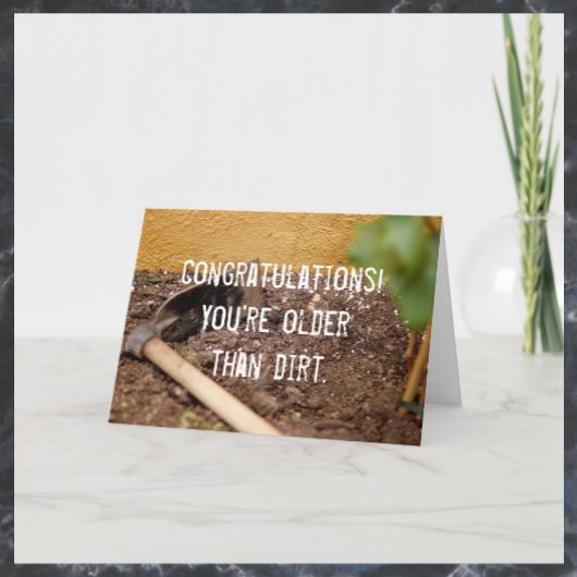 Ouder dan Dirt Birthday Card Kaart