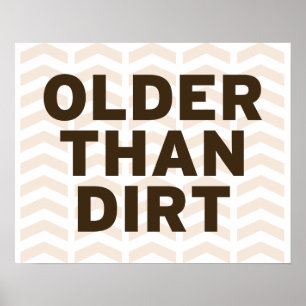 Ouder dan vuil poster