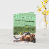 Ouder worden is verplicht Opgroeien is optioneel Kaart (Gele Bloem)