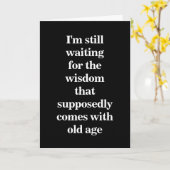 Ouderdom Humor tekst op zwart Kaart (Gele Bloem)