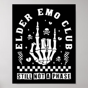 Oudere Emo Club Nog Steeds Niet Een Fase Skelet Ha Poster