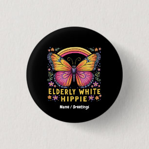 Oudere Witte Hippie Grappig Quote Retro Humor Ronde Button 3,2 Cm