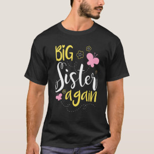 Oudere zus weer - Broer of zus oudere dochter T-shirt