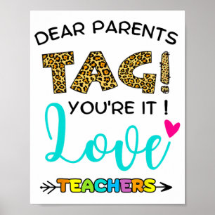 Ouders Label Je bent It Love Teachers Laatste dag  Poster