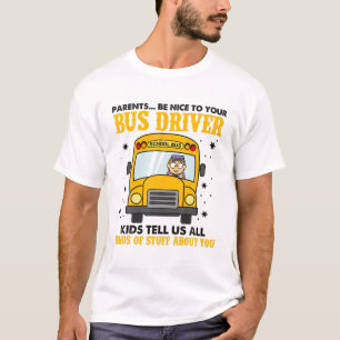 Ouders zijn aardig tegen je buschauffeur, geld voo t-shirt