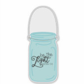 ouderwets potje Wees het lichte citaat Sticker (Voorkant)