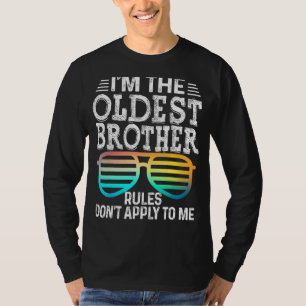 Oudste broerregels gelden niet voor mij T - shirts