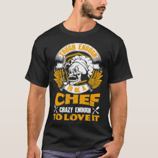 ough Enough o Be A Chef , Chef animal truck boy k T-shirt