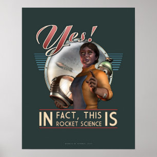 Oui! Affiche IS Rocket Science (16x20 po)