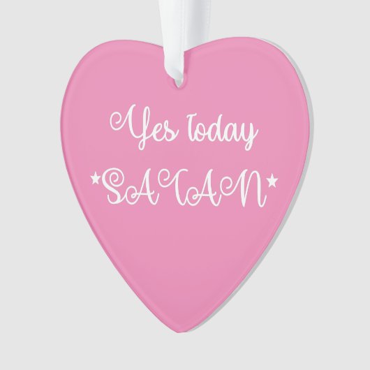 Oui Aujourd'hui Satan Funny Satanic (devant)