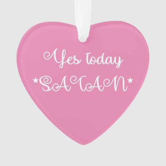 Oui Aujourd'hui Satan Funny Satanic (devant)