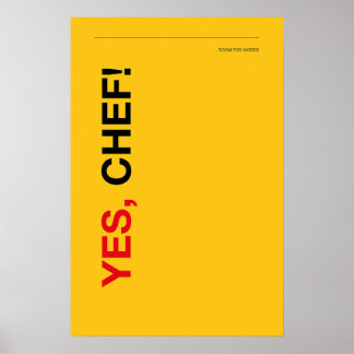 OUI, CHEF ! – Affiche de cuisine drôle