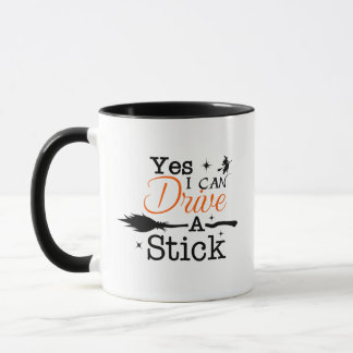 Oui ICan Drive A Stick Mug Party Funny sorcière