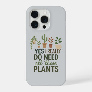 Oui, j'ai besoin de toutes ces plantes, cadeau drô