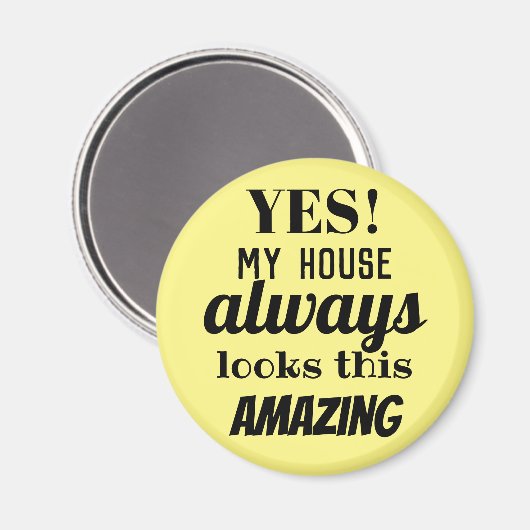 Oui Ma Maison A Toujours L'Air De Cet Aimant Extra (Recto/Verso)