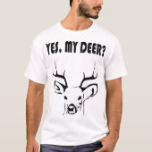 OUI, MON CERF ? T-shirt (Devant)