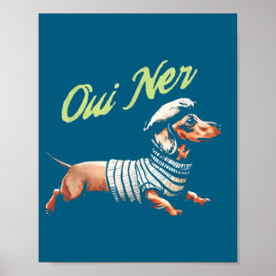 Oui Ner Grappige Dachshund Wiener Dog Franse Humor Poster