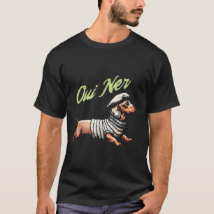 Oui Ner Grappige Dachshund Wiener Dog Franse Humor T-shirt