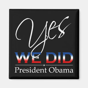 OUI Nous l'Avons Fait Obama - Magnet Carré
