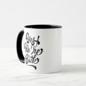 Oui! Nous sommes de retour - Bold Calligraphy Mug (Devant gauche)