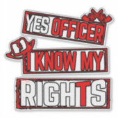 Oui officier Je connais mes droits Vinyl Sticker (Devant)