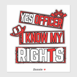 Oui officier Je connais mes droits Vinyl Sticker