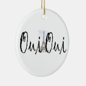 Oui, Oui. Keramisch Ornament (Rechts)