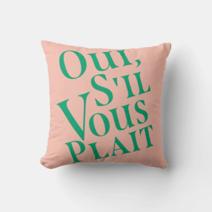 Oui, s'il vous plait kussen