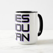 "OUI TU PEUX" Mug (Devant droit)