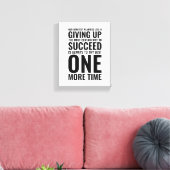 Our greatest weakness | Motivational Quote Canvas Afdruk (Insitu (Woonkamer))