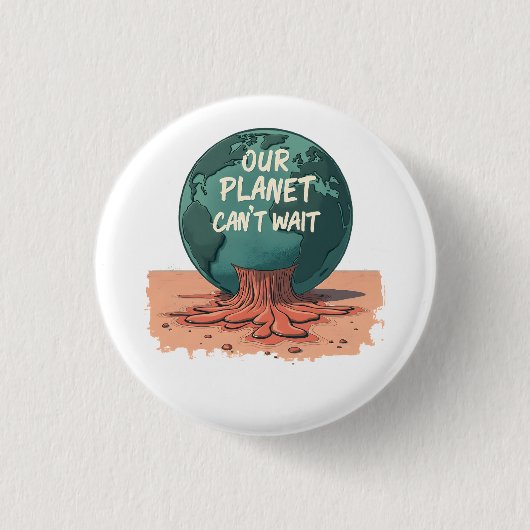 Our Planet Can’t Wait – Climate Action Ronde Button 3,2 Cm (Voorkant)