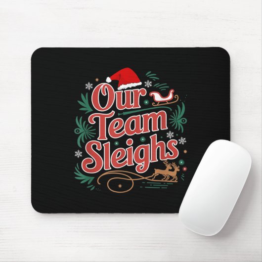 Our Team Sleighs Christmas Reindeers Santa's Worke Muismat (Met muis)