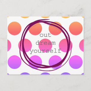 Out Dream Yourself motivational Briefkaart