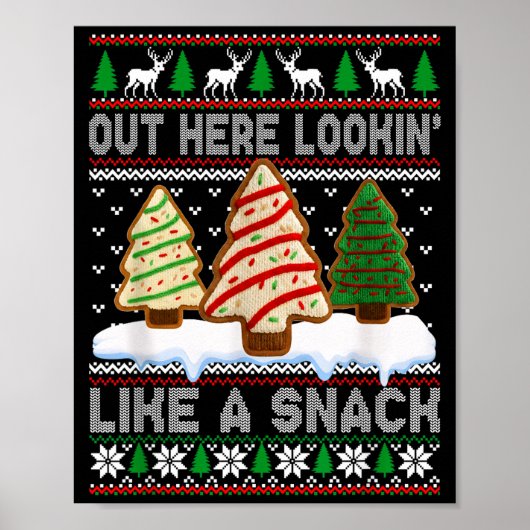 Out Here Lookin' Like A Snack Christmas Cakes Debb Poster (Voorkant)