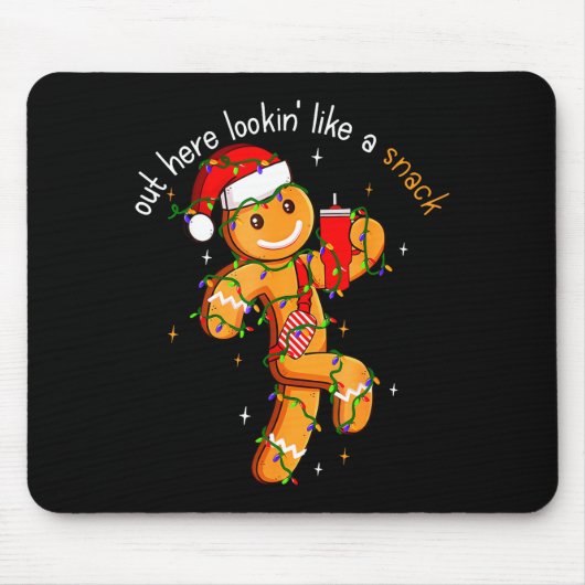 Out Here Looking Like A Snack Funny Boujee Xmas Gi Muismat (Voorkant)