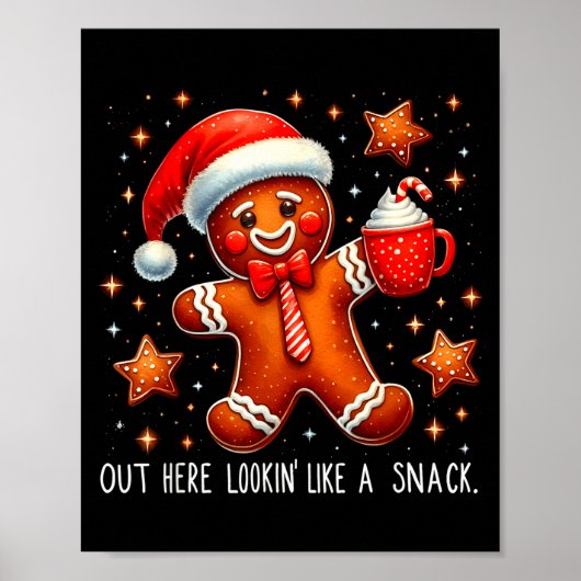Out Here Looking Like A Snack Funny Boujee Xmas Gi Poster (Voorkant)