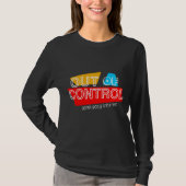 Out of Control – Bold Typography Statement Design T-shirt (Voorkant)