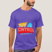 Out of Control – Bold Typography Statement Design T-shirt (Voorkant)