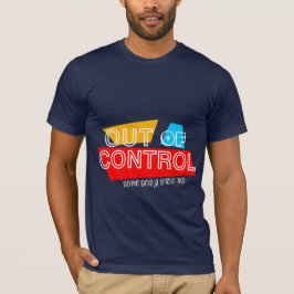Out of Control – Bold Typography Statement Design T-shirt