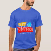 Out of Control – Bold Typography Statement Design T-shirt (Voorkant)