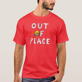 Out of Placer T-shirt