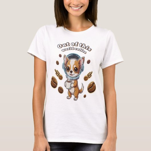 Out of this world chihuahua  T-Shirt (Devant)