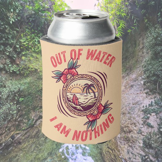 Out of Water I Am Nothing Surfing | Ocean Lovers Blikjeskoeler