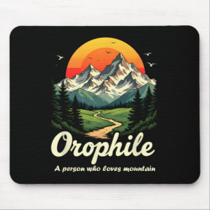 Outdoorsy Orophile Betekenis Mountain Lover Gifts Muismat